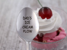Load image into Gallery viewer, Dad's Ice Cream Plow Gift for Dad, Stainless Steel Dad's Present, Christmas Gift Ice Cream Plow Spoon, Father's Day Gift Ice Cream Shovel